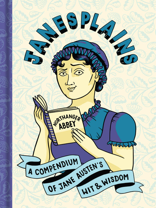 Title details for Janesplains by Jane Austen - Available